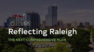 Image reading &quot;Reflecting Raleigh: The Next Comprehensive Plan&quot;